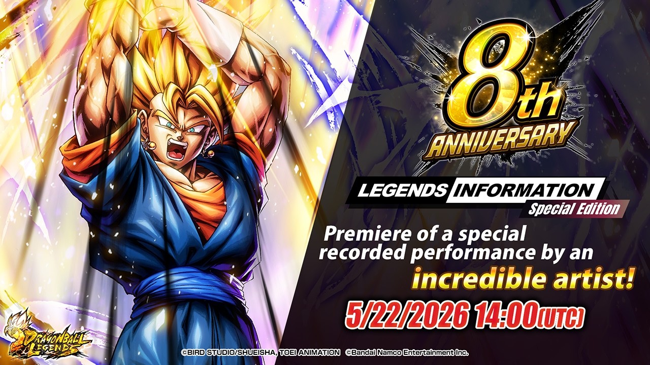 【DRAGON BALL LEGENDS】 LEGENDS INFORMATION Special Edition | Celebrating the 8th Anniversary - vol.1 thumbnail from YouTube