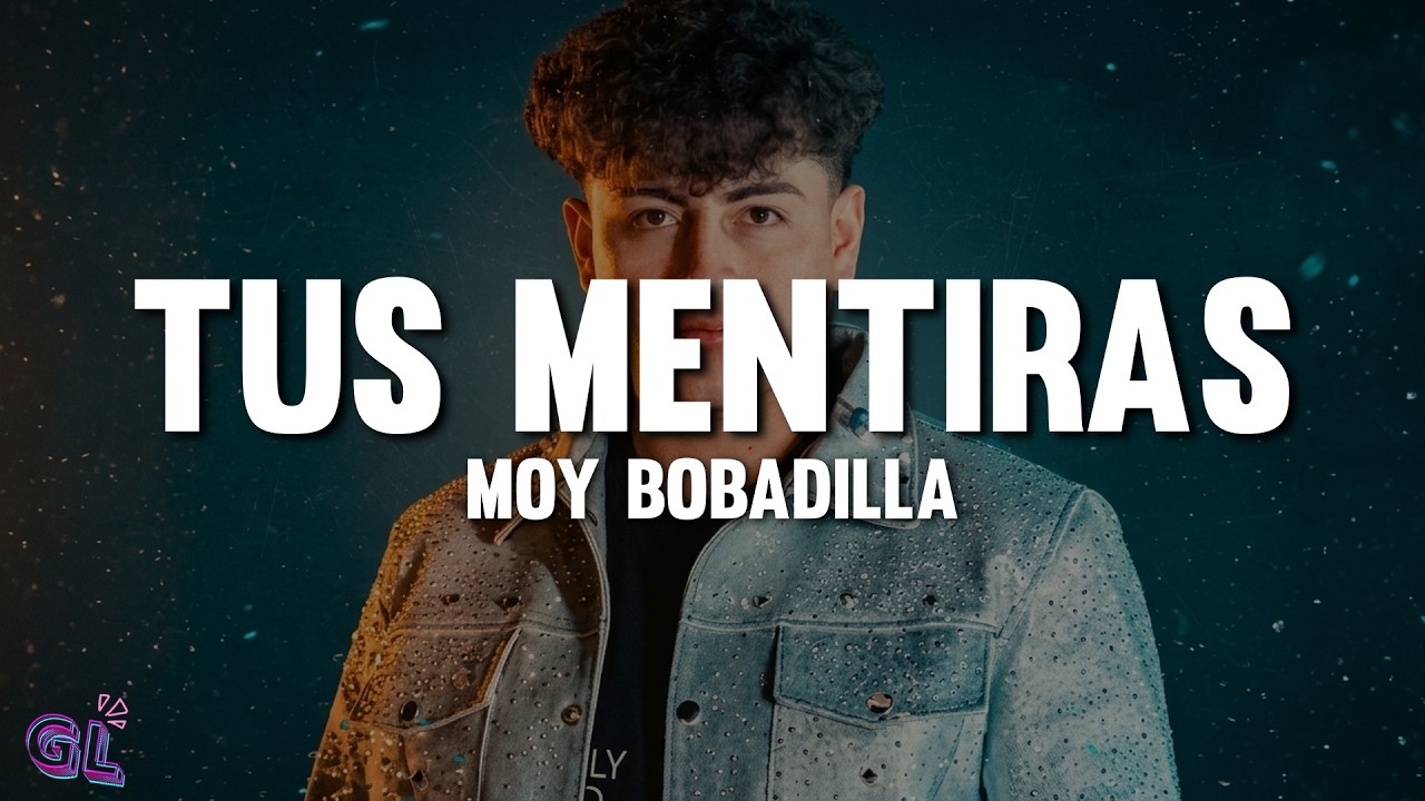 Moy Bobadilla - Tus Mentiras (Letra) thumbnail from YouTube