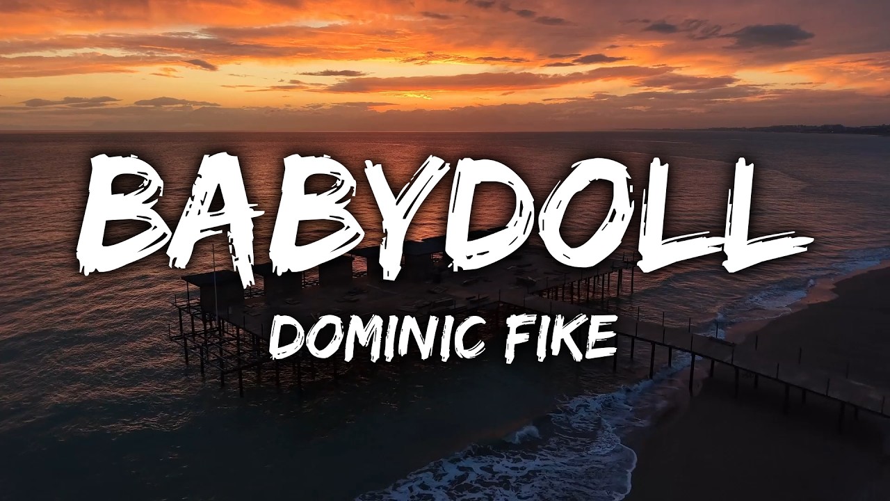 Dominic Fike - Babydoll (Lyrics) thumbnail from YouTube