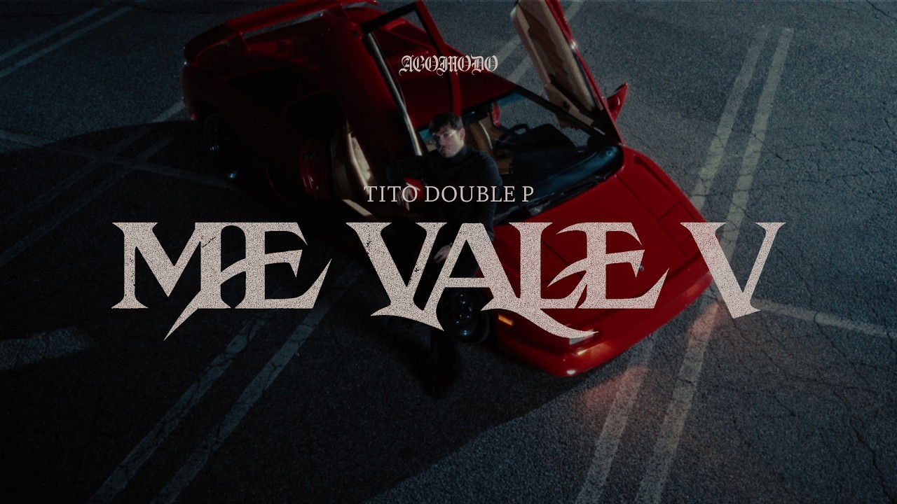 ME VALE V - Tito Double P (Video Oficial) thumbnail from YouTube