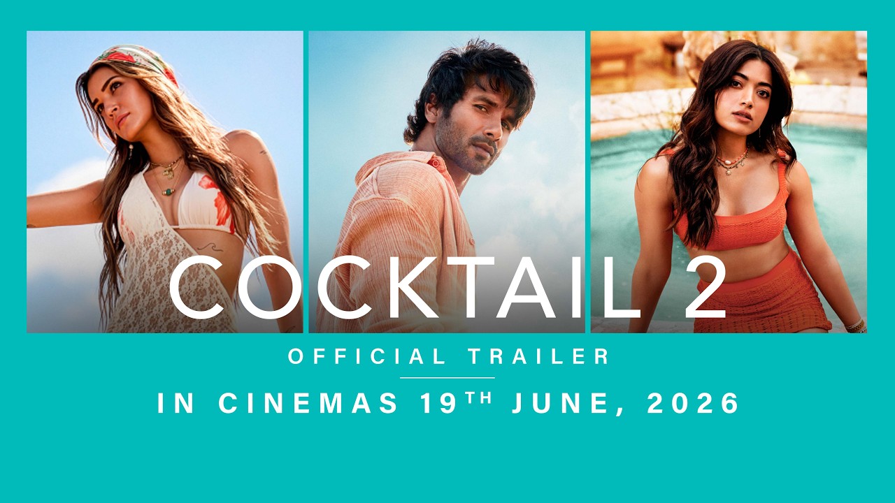 Cocktail 2 Official Trailer | Shahid Kapoor, Kriti Sanon, Rashmika Mandanna | In Cinemas 19th June thumbnail from YouTube