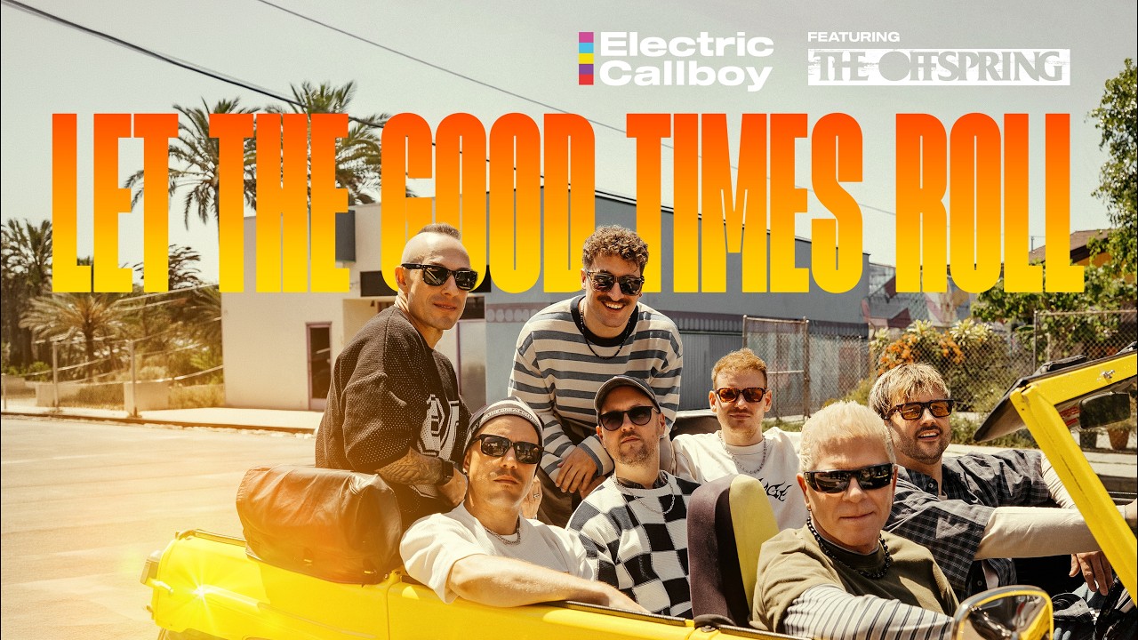 Electric Callboy feat. The Offspring - LET THE GOOD TIMES ROLL (OFFICIAL VIDEO) thumbnail from YouTube