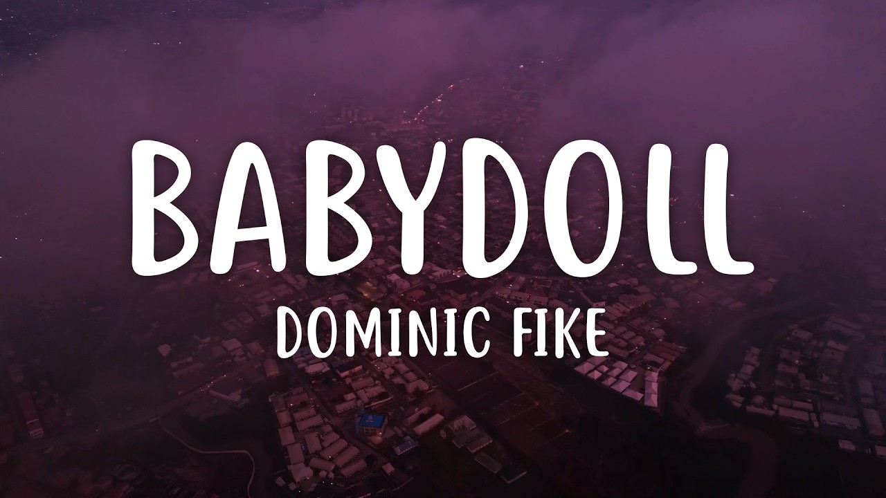 Dominic Fike - Babydoll (Lyrics) thumbnail from YouTube