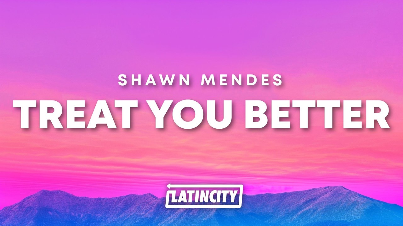 Shawn Mendes - Treat You Better (Lyrics) thumbnail from YouTube