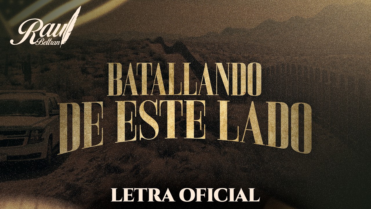 Raúl Beltrán - Batallando De Este Lado (Letra Oficial) thumbnail from YouTube