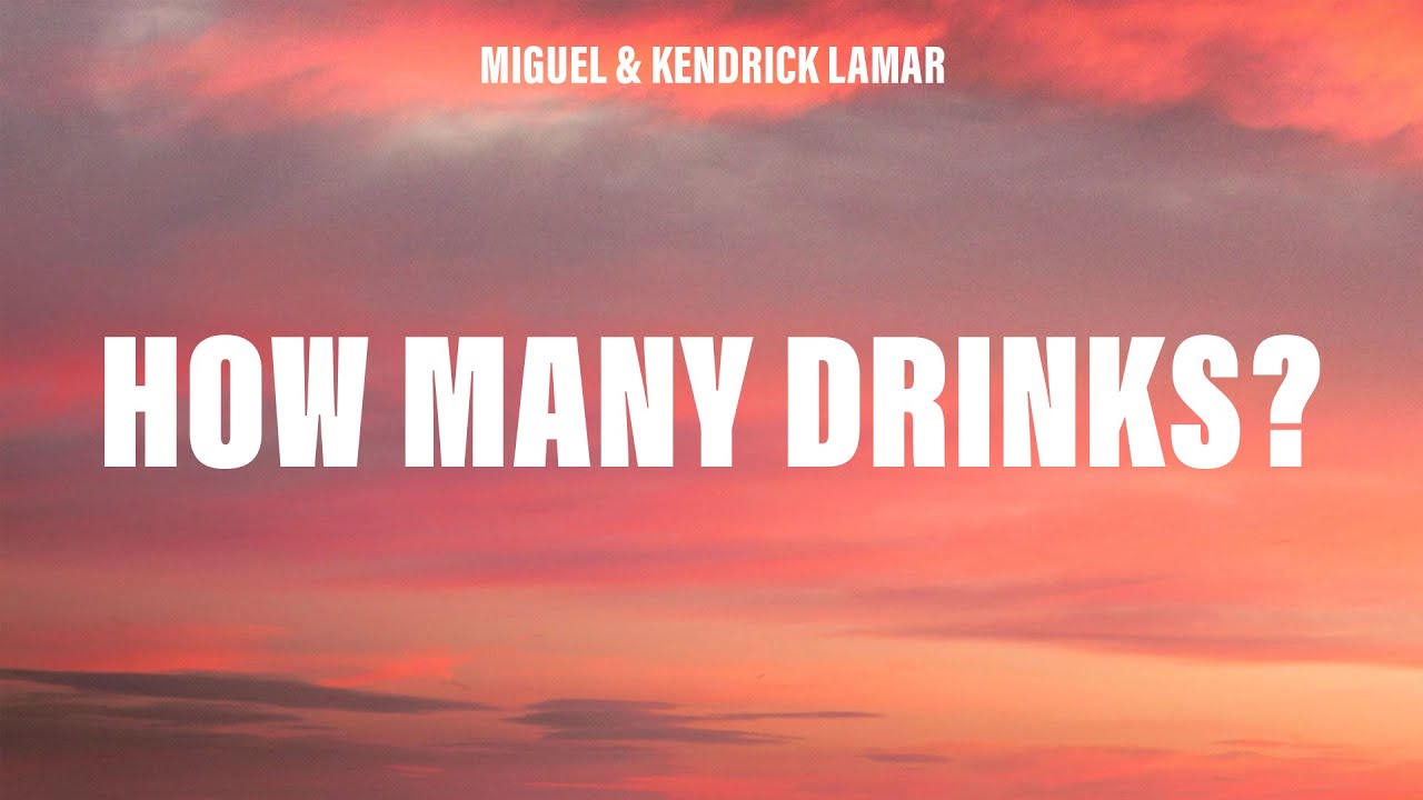 Miguel - How Many Drinks? (Lyrics) ft. Kendrick Lamar thumbnail from YouTube