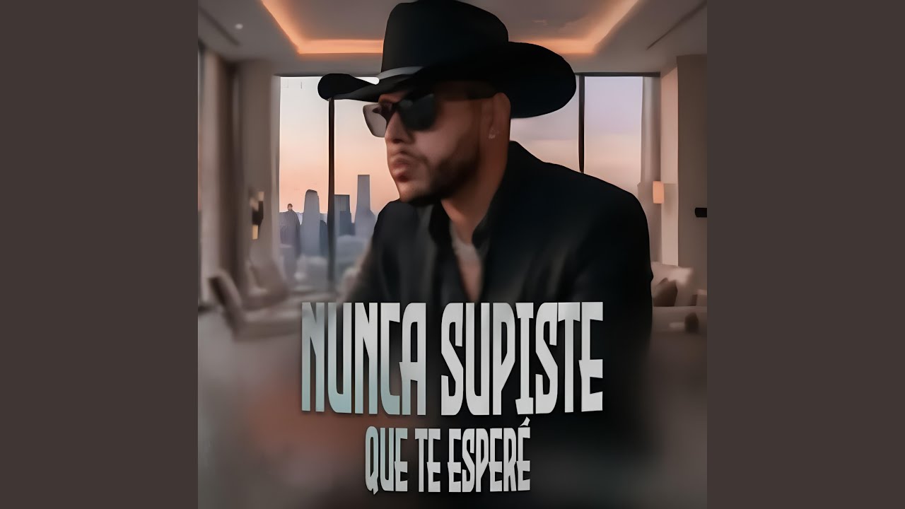 Nunca Supiste Que Te Esperé thumbnail from YouTube