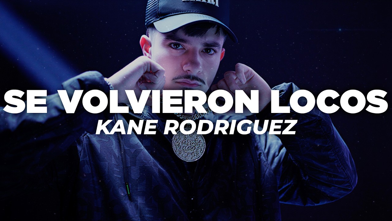 Kane Rodriguez - Se Volvieron Locos (Letra) thumbnail from YouTube