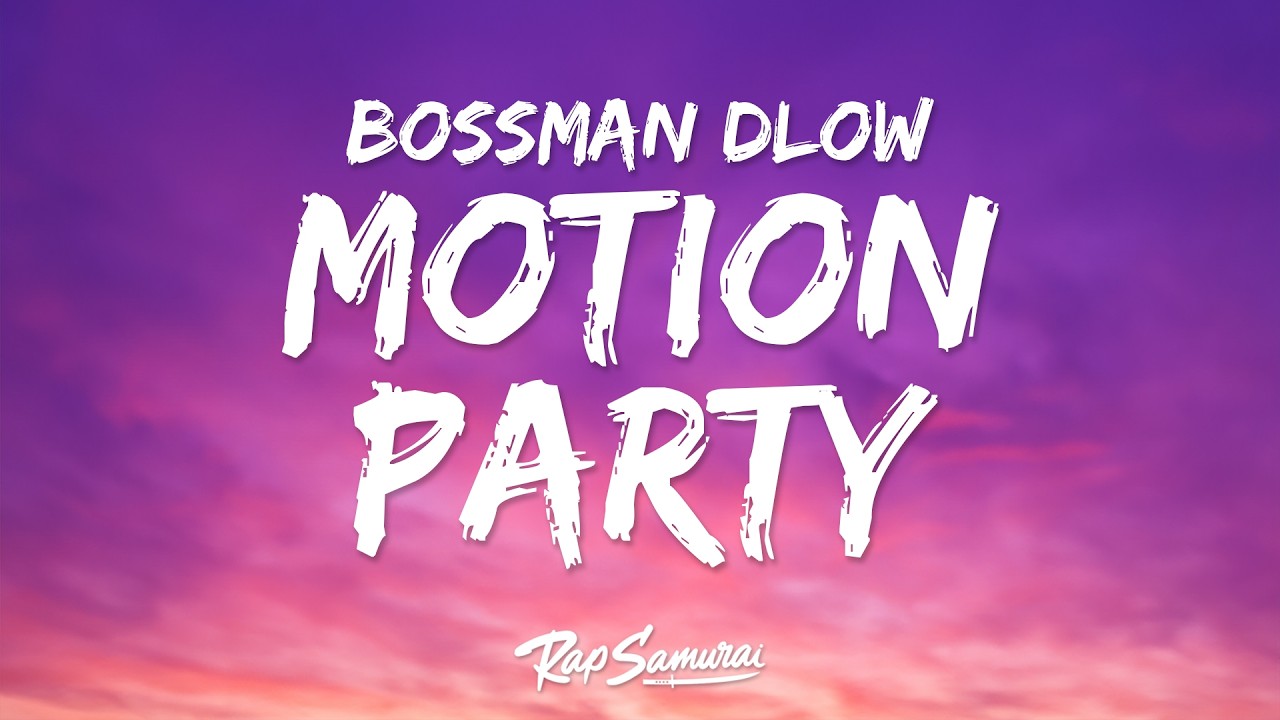 Bossman Dlow & Megan Thee Stallion - Motion Party Remix (Lyrics) thumbnail from YouTube
