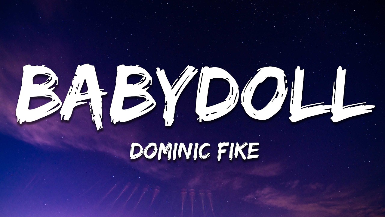 Dominic Fike - Babydoll (Lyrics) thumbnail from YouTube