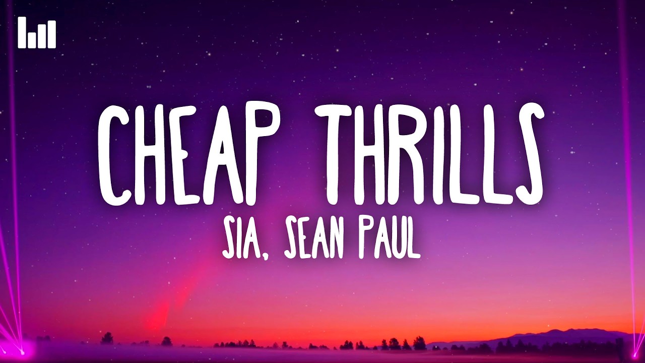 Sia, Sean Paul - Cheap Thrills (Lyrics) thumbnail from YouTube