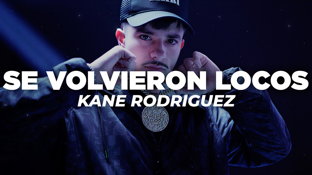 Kane Rodriguez - Se Volvieron Locos (Letra) thumbnail from YouTube