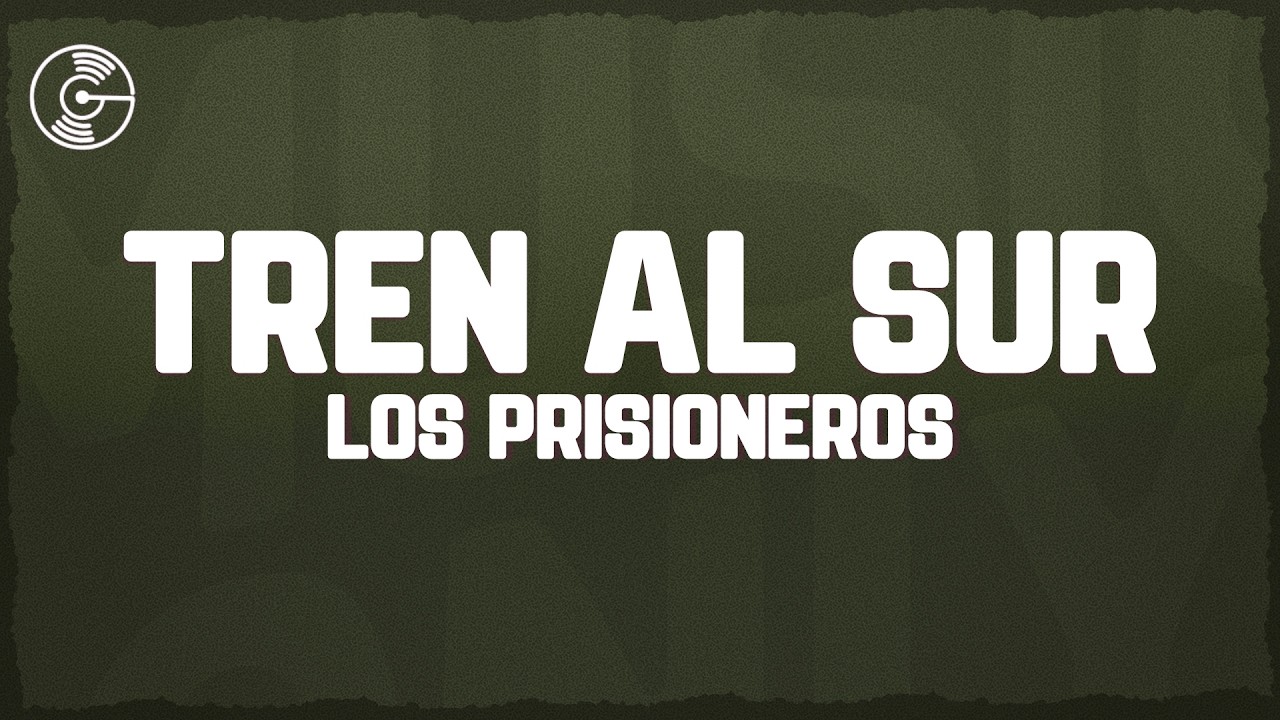 Los Prisioneros - Tren Al Sur (Letra/Lyrics) thumbnail from YouTube