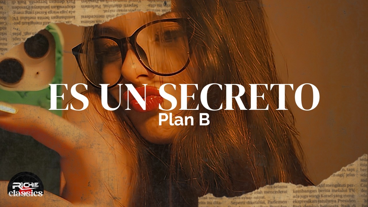Plan B — Es un Secreto (Letra/Lyrics) thumbnail from YouTube