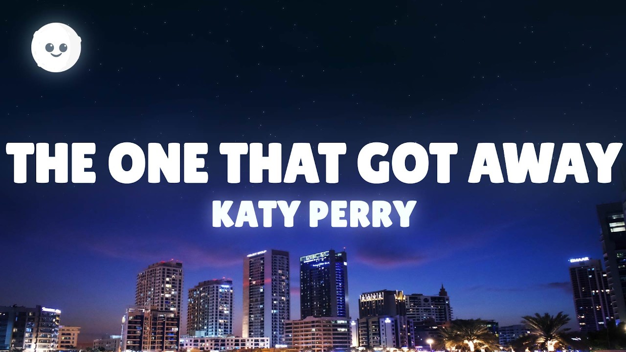 Katy Perry - The One That Got Away (Lyrics) thumbnail from YouTube
