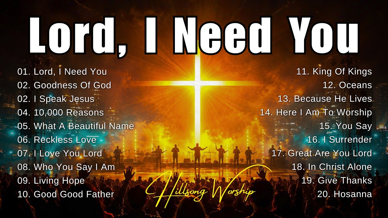 Lord, I Need You 🙏 Morning Worship Songs 2026 ✝️ Best Hillsong Worship Music , Gospel Music thumbnail from YouTube