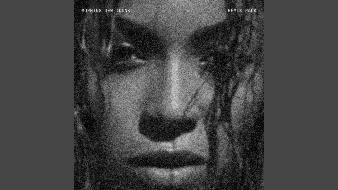 MORNING DEW (DONK) REMIX (EXPLICIT) thumbnail from YouTube