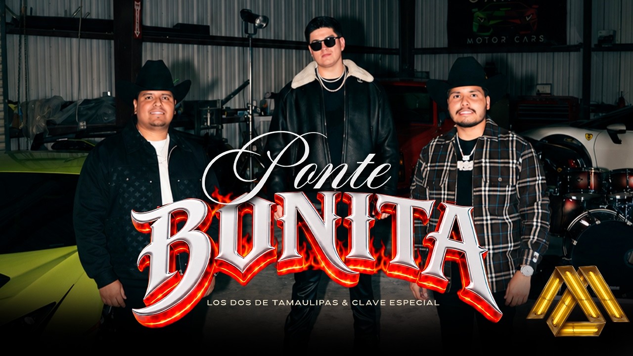 Los Dos De Tamaulipas, Clave Especial - Ponte Bonita (Video Oficial) thumbnail from YouTube