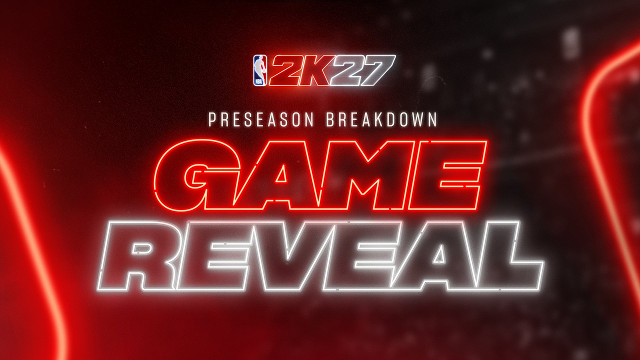 NBA 2K27 | Preseason Breakdown: Game Reveal thumbnail from YouTube