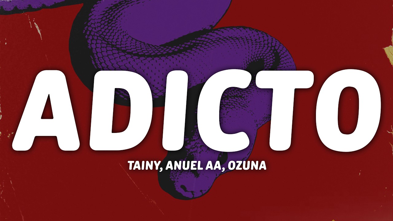 Tainy, Anuel AA, Ozuna - Adicto (Letra/Lyrics) thumbnail from YouTube