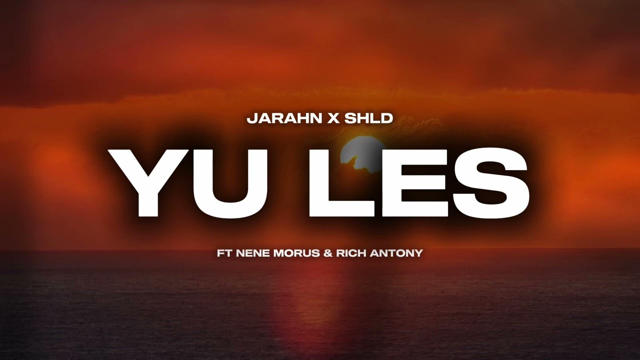 Jarahn x SHLD - Yu Les (Audio) feat. Nene Morus & Rich Antony thumbnail from YouTube