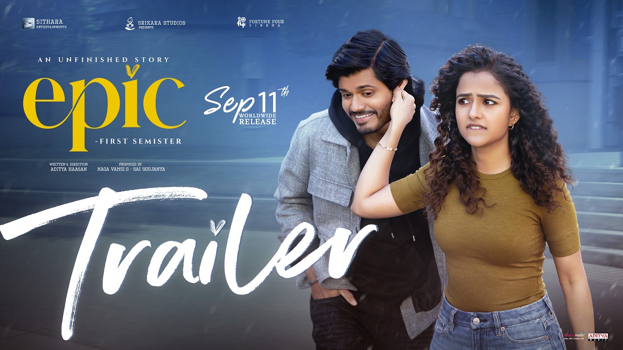 EPIC - Trailer | Anand Deverakonda, Vaishnavi Chaitanya | Hesham AW | Naga Vamsi S | Aditya Hasan thumbnail from YouTube