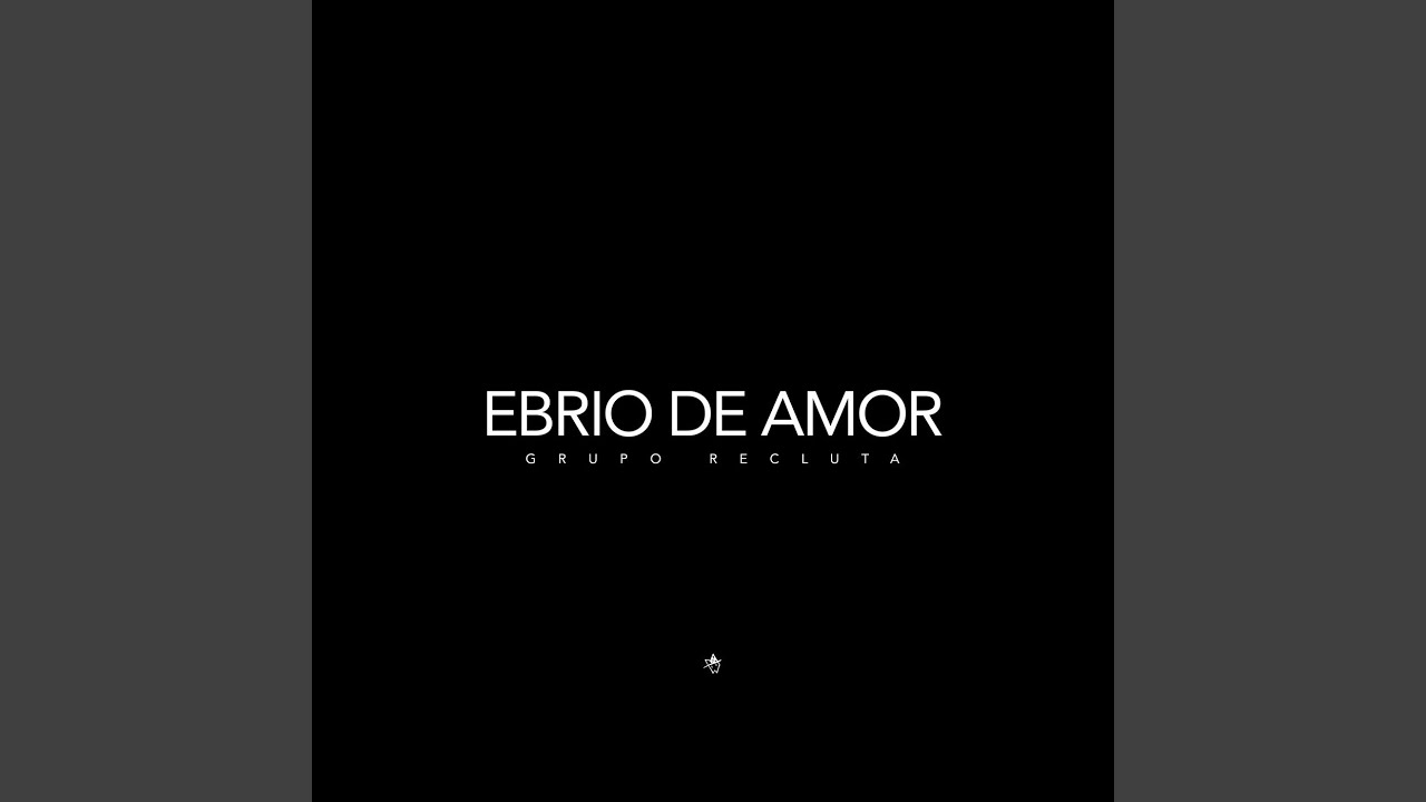 Ebrio De Amor thumbnail from YouTube