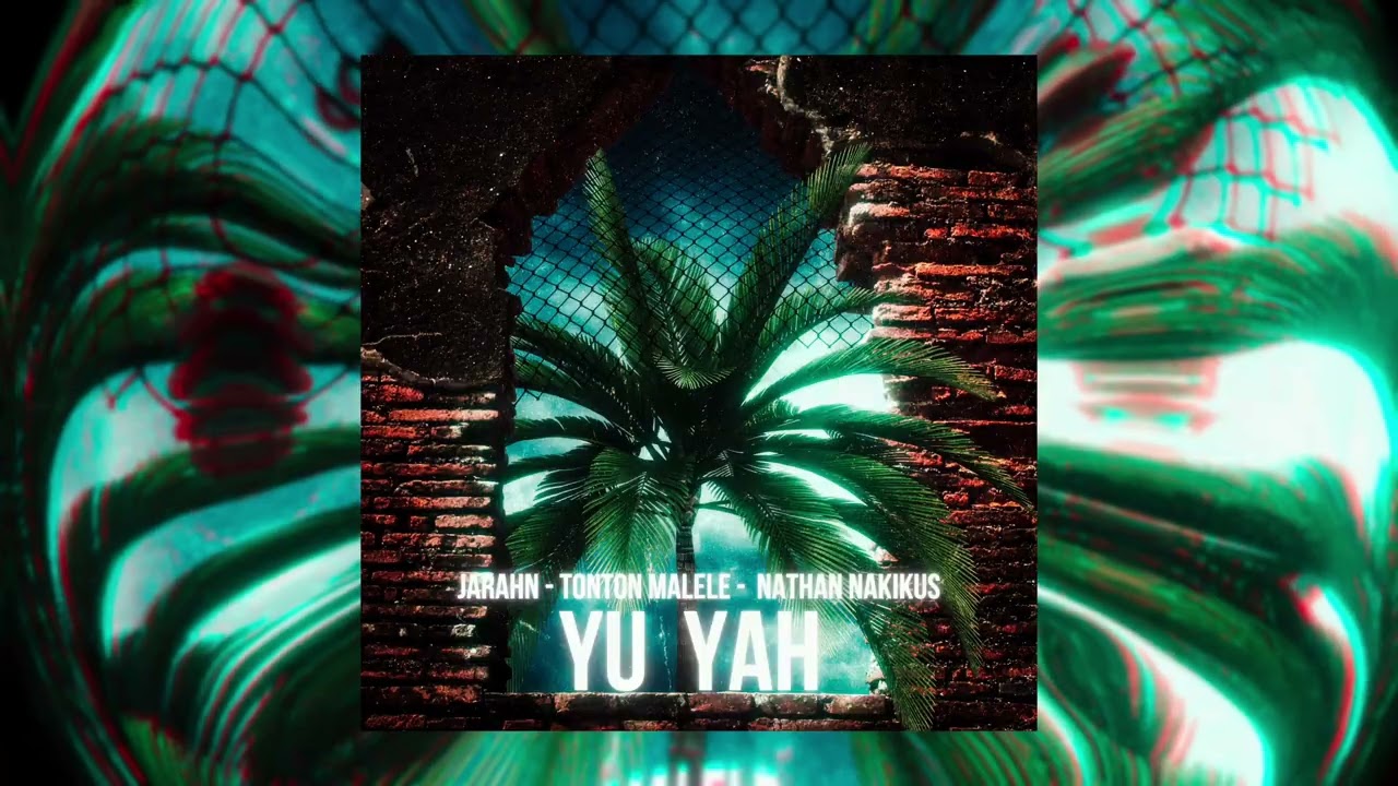 Jarahn - Yu Yah (Audio) feat. Tonton Malele & Nathan Nakikus thumbnail from YouTube