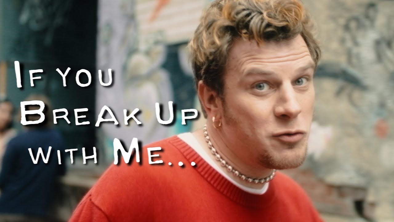 Kyle Gordon - If You Break Up With Me (feat. 10 Year Plan) [Official Music Video] thumbnail from YouTube