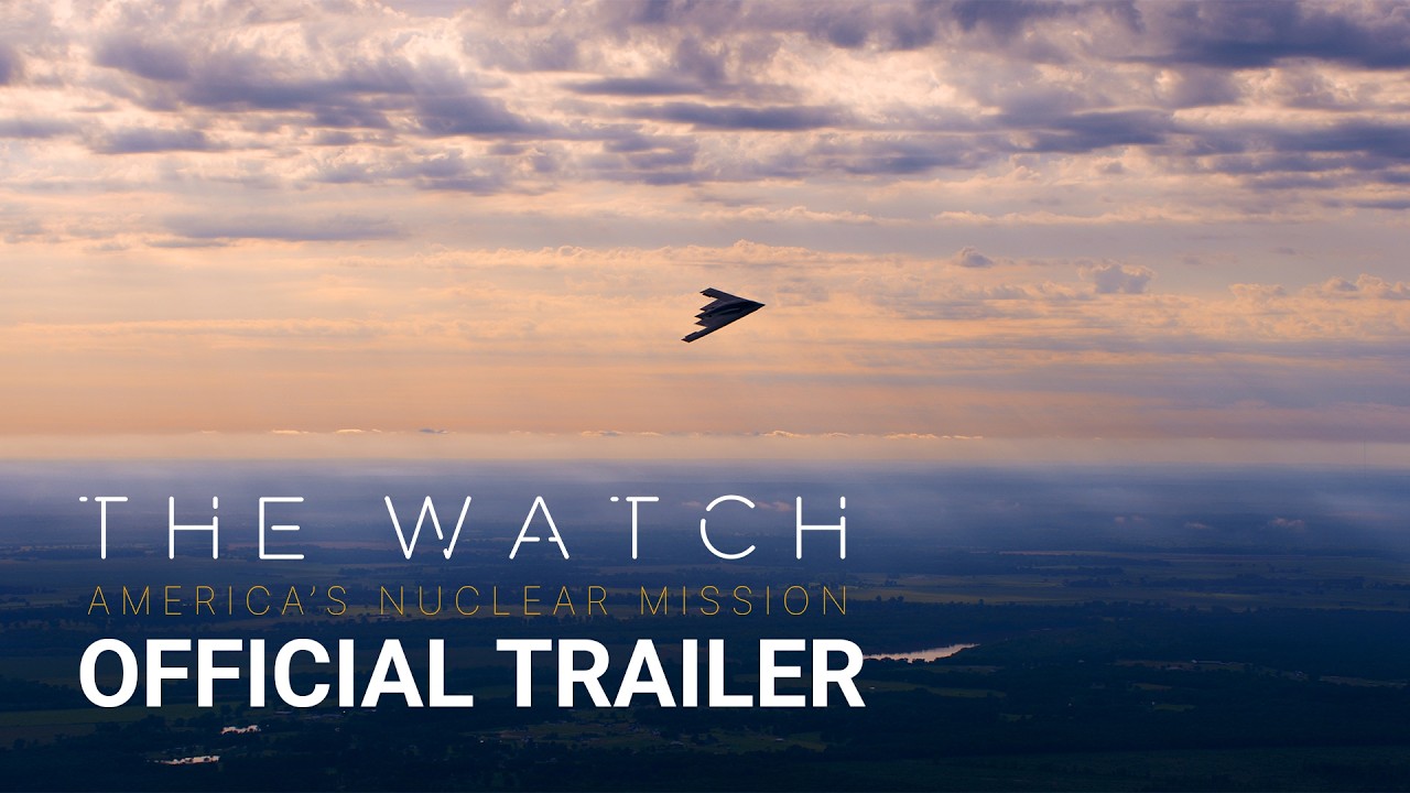 THE WATCH: America’s Nuclear Mission | Official Teaser Trailer thumbnail from YouTube