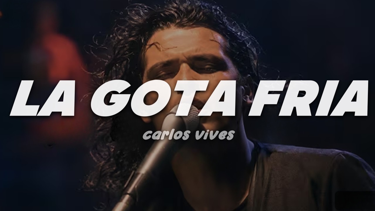 Carlos Vives - La Gota Fría | Letra thumbnail from YouTube