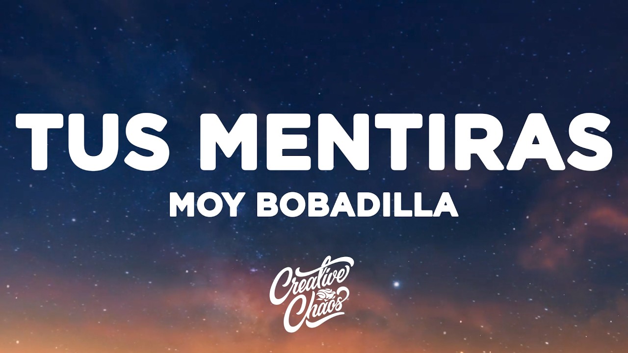 Moy Bobadilla - Tus Mentiras (Letra/Lyrics) thumbnail from YouTube
