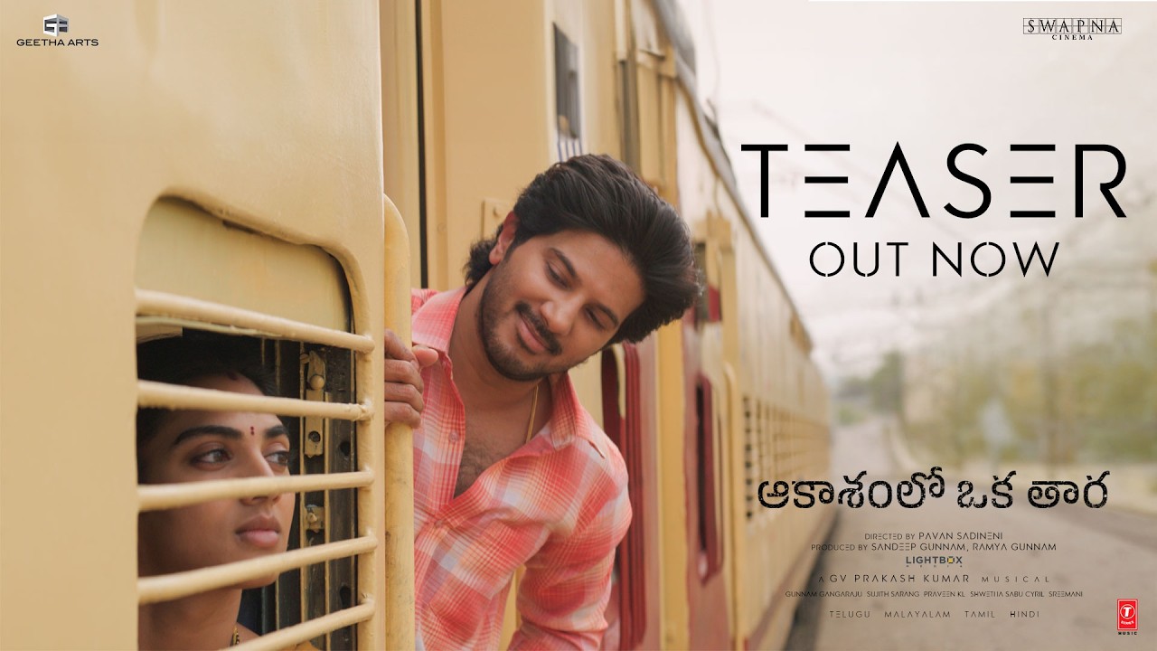 Aakasamlo Oka Tara - Teaser | Dulquer Salmaan | Satvika | Shruti Haasan |GV Prakash | Pavan Sadineni thumbnail from YouTube