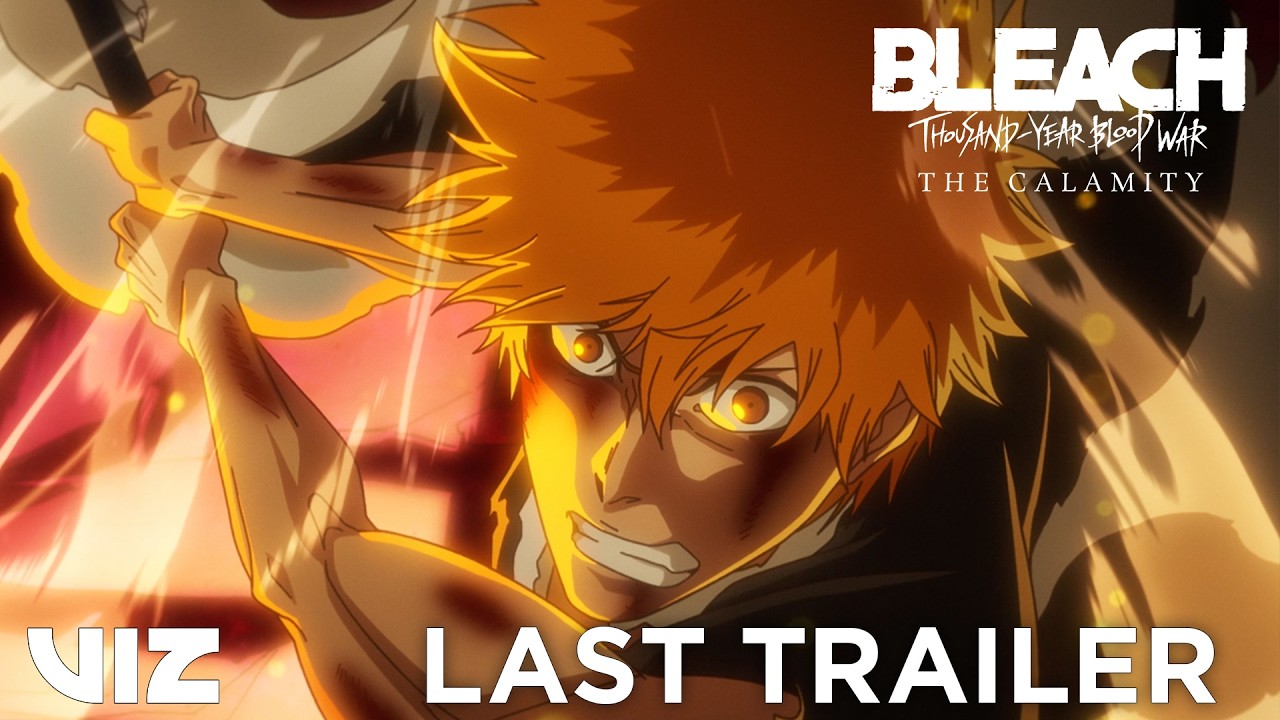 LAST TRAILER | BLEACH: Thousand-Year Blood War Final Part - The Calamity | VIZ thumbnail from YouTube