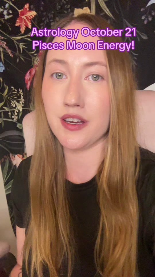 Astrology October 21st! PISCES MOON ENERGY! thumbnail from TikTok