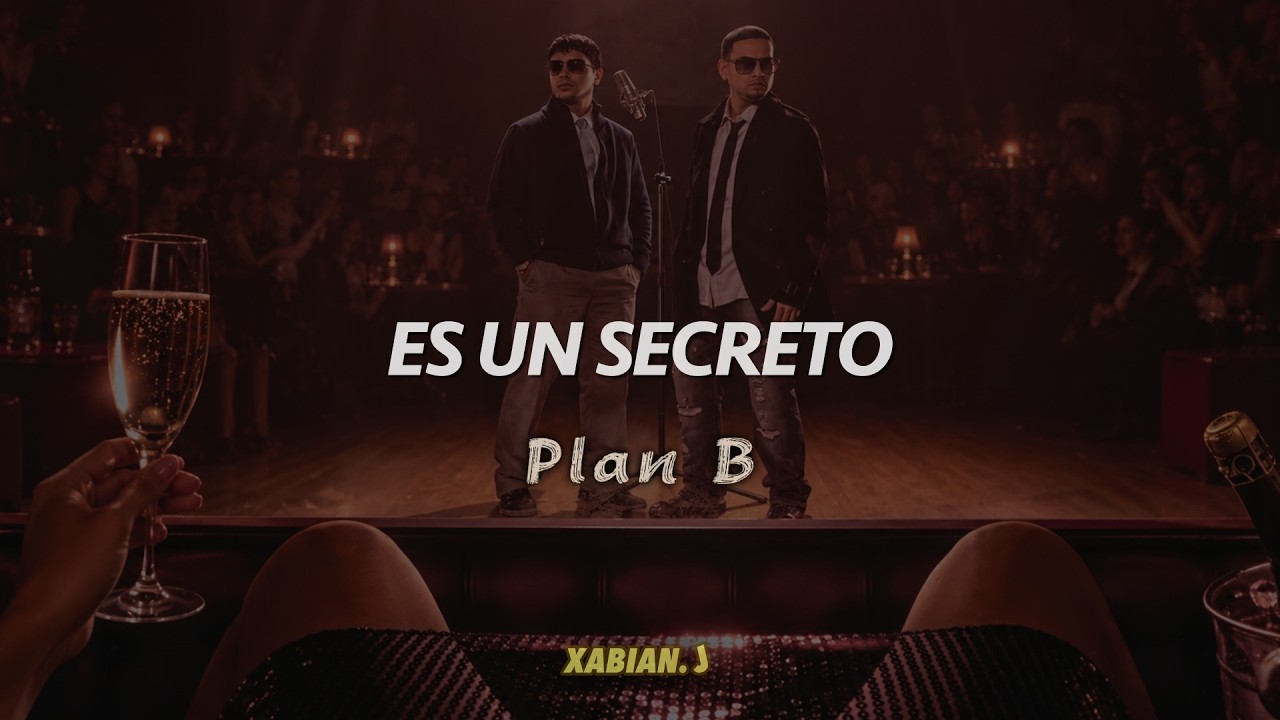 Plan B - Es Un Secreto 🤫 (Letra) | (Lyrics) thumbnail from YouTube