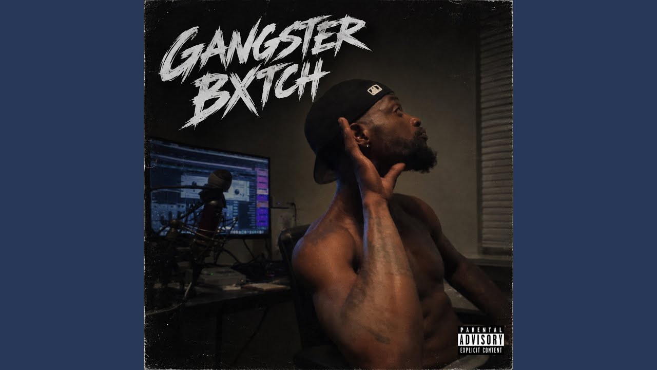 Gangster Bxtch thumbnail from YouTube