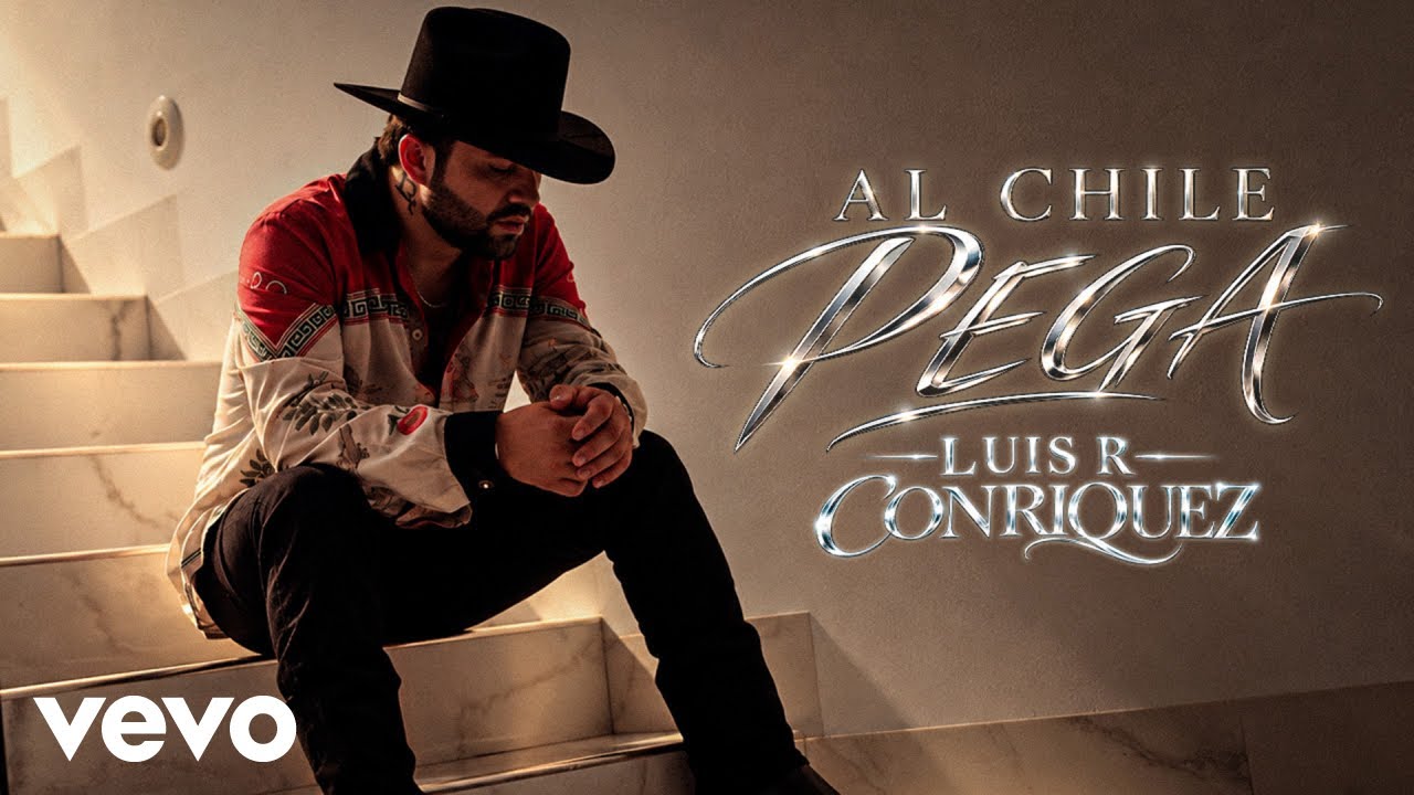 Luis R Conriquez - Al Chile Pega (Official Video) thumbnail from YouTube